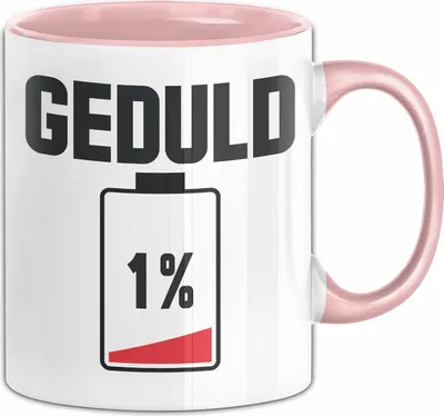 Produktbild von Humor Spruch Tasse Geduld 1% Geschenk Kaffee-Becher (Rosa)