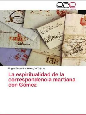 Produktbild von La espiritualidad de la correspondencia martiana con Gómez