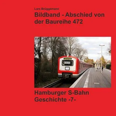 Immagine prodotto di Bildband - Abschied von der Baureihe 472