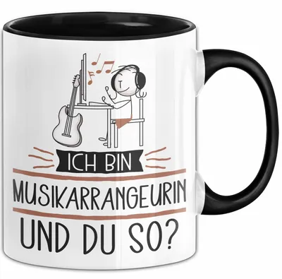 Produktbild von Musikarrangeurin Tasse Geschenk Ich Bin Musikarrangeurin Und Du So Geschenkidee Lustiger Spruch Becher (Schwarz)