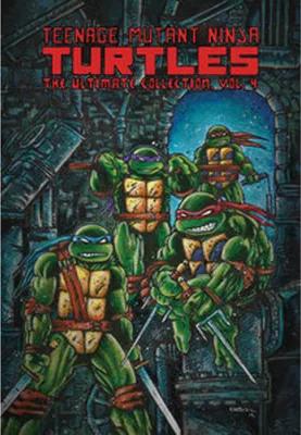 Produktbild von Teenage Mutant Ninja Turtles: The Ultimate Collection, Vol. 4