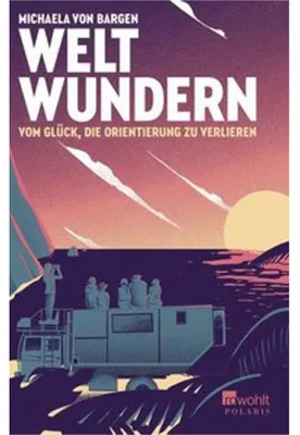 Obrázok produktu pre Weltwundern - Vom Glück, die Orientierung zu verlieren
