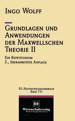 Zdjęcie produktu dla Grundlagen und Anwendungen der Maxwellschen Theorie II