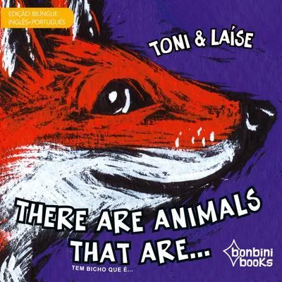 Produktbild von THERE ARE ANIMALS THAT ARE -- Edição Bilíngue Inglês/Português
