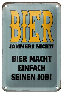 Produktbild von Blechschild Spruch 12x18cm Bier jammert nicht macht Job