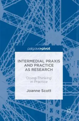 Productafbeelding van Intermedial Praxis and Practice as Research