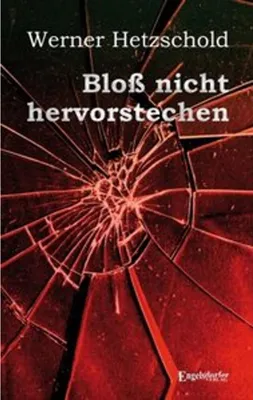 Immagine prodotto di Hetzschold, W: Bloß nicht hervorstechen