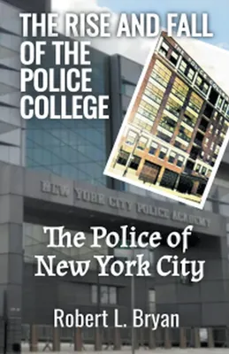 Produktbild von The Rise And Fall Of The Police College