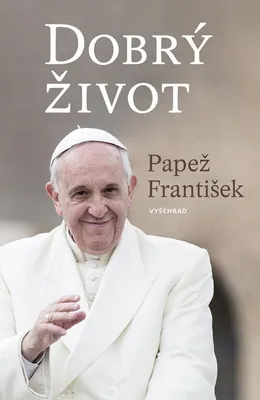 Zdjęcie produktu dla Dobrý život | Papež František