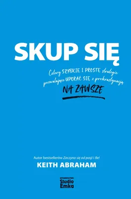 Productafbeelding van Skup się Cztery szybkie strategie na prokrastynację