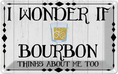 Produktbild von vianmo Blechschild 20x30 cm i wonder if Bourbon thinks about Spruch Zitat
