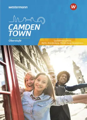 Obrázek produktu pro Camden Town Oberstufe Sekundarstufe II. Schulbuch Qualifikationsphase. Berlin, Brandenburg und Mecklenburg-Vorpommern