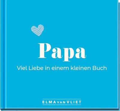Produktbild von Papa. Viel Liebe in einem kleinen Buch