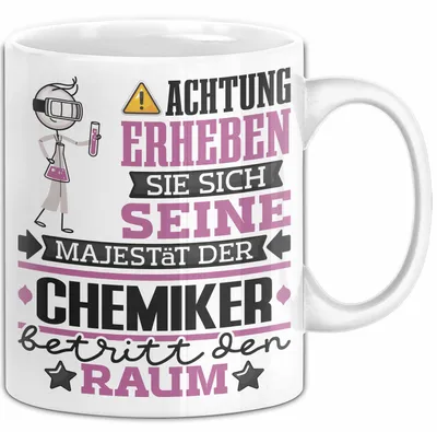 Produktbild von Chemiker Geschenk Tasse Lustiger Spruch Erheben Sie Sich Der Chemiker Betritt den Raum (Weiß)