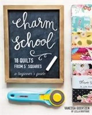 Zdjęcie produktu dla Charm School - 18 Quilts from 5 Squares