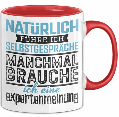 Produktbild von Selbstgespräche Tasse Geschenk Expertenmeinung Witzig Lustig (Rot)