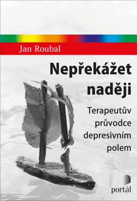 Image de Nepřekážet naději - Terapeutův průvodce depresivním polem (Roubal Jan)