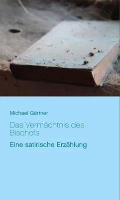 Produktbild von Das Vermächtnis des Bischofs