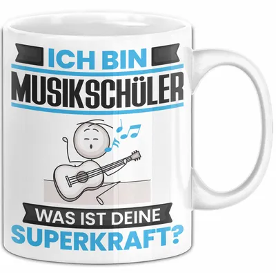 Produktbild von Musikschüler Tasse Geschenk für Musikschüler Geburtstag Lustiger Spruch Kaffee-Becher Was Ist Deine Superkraft (Weiß)
