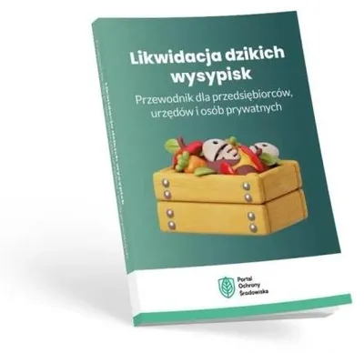 Image de Likwidacji dzikich wysypisk. Przewodnik dla... - praca zbiorowa