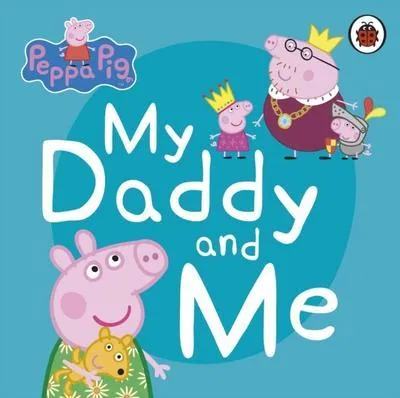 Produktbild von Peppa Pig: My Daddy and Me