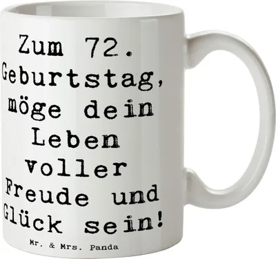 Produktbild von Mr. & Mrs. Panda Becher Spruch 72. Geburtstag Freude - Weiß - Geschenk, Geburtstagsgeschenk, herzliche Botschaft, Tasse, Keramikbecher, mit, Trinkbecher, Pott, Liebe