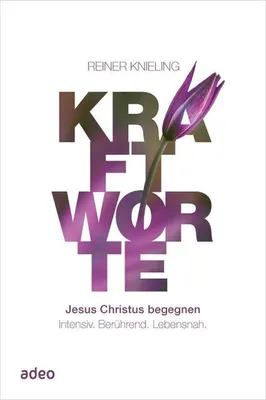 Image de Kraftworte - Jesus Christus begegnen.