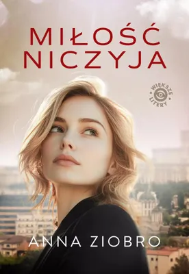 Zdjęcie produktu dla Miłość niczyja