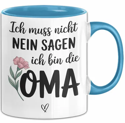 Produktbild von Oma Humor Tasse Geschenk Ich Muss Nicht Nein Sagen Ich Bin Die Oma Geschenkidee Geburtstag Oma (Blau)