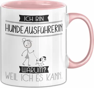 Produktbild von Hundeausführerin Tasse Geschenk Ich Bin Hundeausführerin Warum Weil Ich Es Kann Geschenkidee Geburtstag (Rosa)