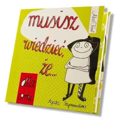 Produktbild von Musisz wiedziec, ze... dla corki