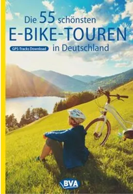 Obrázek produktu pro Die 55 schönsten E-Bike Touren in Deutschland
