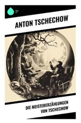 Produktbild von Die Meistererzählungen von Tschechow