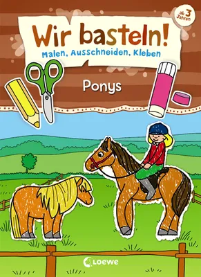 Productafbeelding van Wir basteln! - Malen, Ausschneiden, Kleben - Ponys