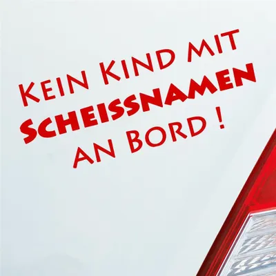 Produktbild von Auto Aufkleber Kein Kind mit Scheissnamen an Bord 10x5 cm Rot Sticker Heckscheibenaufkleber