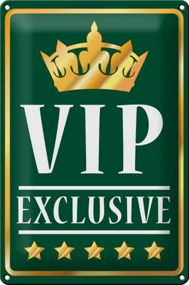Produktbild von Blechschild Spruch 20x30cm VIP exclusive grünes