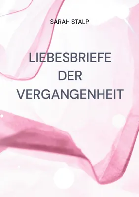 Produktbild von Liebesbriefe der Vergangenheit