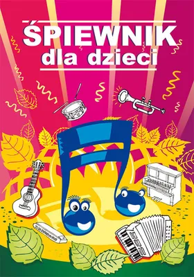 Zdjęcie produktu dla Śpiewnik dla dzieci - Opracowanie Zbiorowe (Buch auf Polnisch)