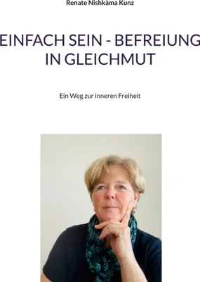 Produktbild von Einfach sein - Befreiung in Gleichmut