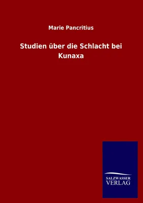 Produktbild von Studien über die Schlacht bei Kunaxa