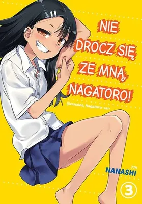 Zdjęcie produktu dla Nie drocz się ze mną, Nagatoro! Tom 3