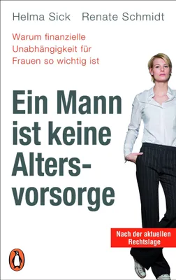 Produktbild von Ein Mann ist keine Altersvorsorge - Warum finanzielle Unabhängigkeit für Frauen so wichtig ist