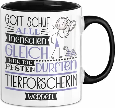 Produktbild von Tierforscherin Geschenk Becher Tasse Gott Schuf Alle Menschen Gleich Nur Die Besten Durfeten Tierforscherin Werden Geschenkidee Lustig (Schwarz)