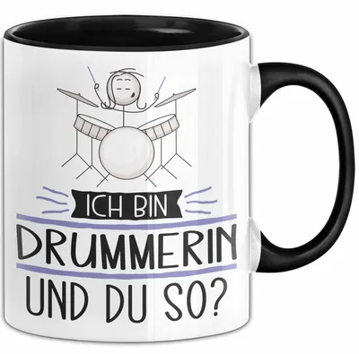 Produktbild von Drummerin Tasse Geschenk Ich Bin Drummerin Und Du So Geschenkidee Lustiger Spruch Becher (Schwarz)