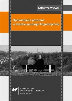 Immagine prodotto di Opowiadania potoczne w świetle genologii lingwisty - Katarzyna Wyrwas