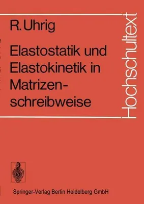 Produktbild von Elastostatik und Elastokinetik in Matrizenschreibweise