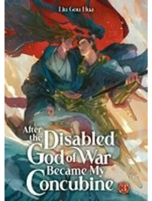 Produktbild von After the Disabled God of War Became My Concubine (Novel) Vol. 3