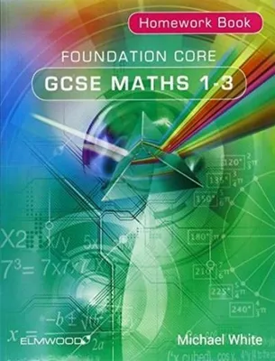 Produktbild von Foundation Core GCSE Maths 1-3 Homework Book