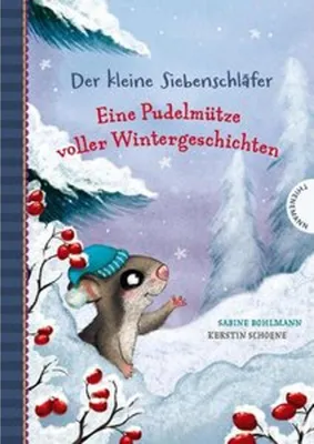 Produktbild von Der kleine Siebenschläfer: Eine Pudelmütze voller Wintergeschichten
