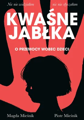 Productafbeelding van Kwaśne jabłka. O przemocy wobec dzieci
